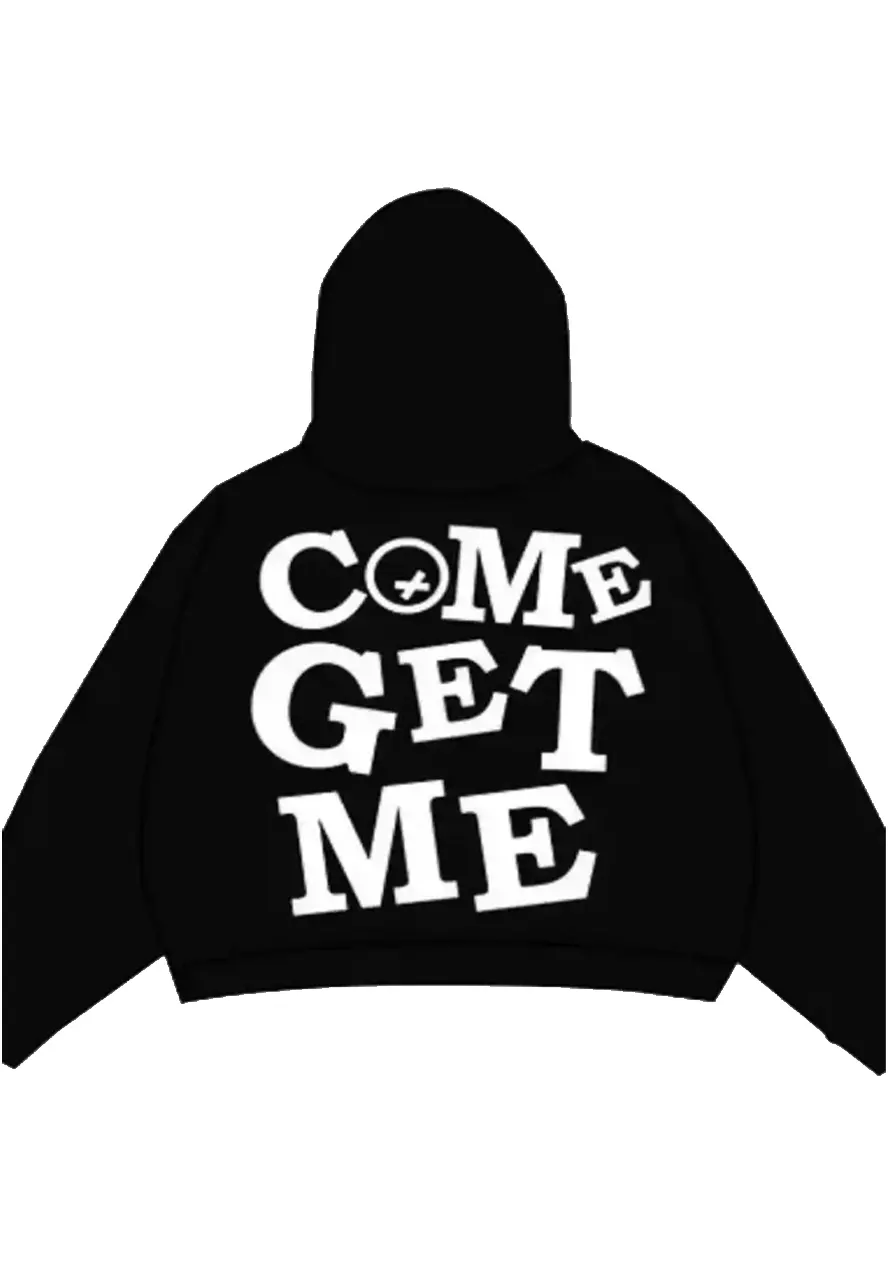 Quiet Come Get Me Hoodie Quiet Come Get Me Hoodie